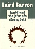 Ta nádherná věc, jež na nás všechny čeká