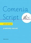 Comenia Script: universal - Praktický manuál, 3.  vydání