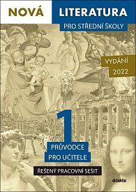 Nová literatura pro střední školy 1 Průvodce pro učitele - Řešený pracovní sešit