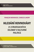 Hledání rovnováhy - 21 strategických dilemat v kulturní politice
