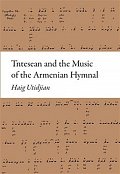 Tntesean and the Music of the Armenian Hymnal