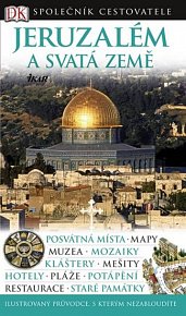 Jeruzalém a Svatá země - Společník cestovatele - 3. rozšířené vydání