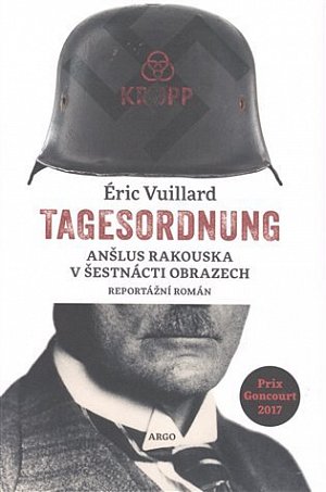 Tagesordnung - Anšlus Rakouska v šestnácti obrazech