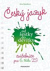 Český jazyk od šestky do devítky - cvičebnice pro 6. třídu ZŠ, 1.  vydání