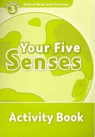 Oxford Read and Discover Level 3 Your Five Senses Activity Book