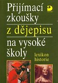 Přijímací zkoušky z dějepisu na VŠ