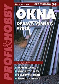 Okna - opravy, výměny, výběr - edice PROFI & HOBBY 94