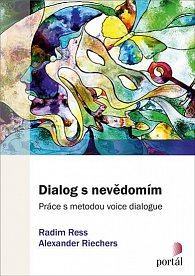 Dialog s nevědomím - Práce s metodou voice dialogue