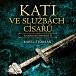 Kati ve službách císařů - Kronika katů Mydlářů II. - 2 CDmp3 (Čte Pavel Soukup)