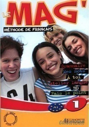 Le Mag´ 1 (A1) Livre d´éleve