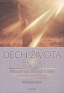 Dech života - Moudrost skrytá v těle /jak to celé vlastně funguje/