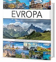 Evropa - Inspirativní průvodce pro cestovatele