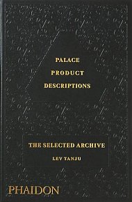 Palace Product Descriptions. The Selected Archive