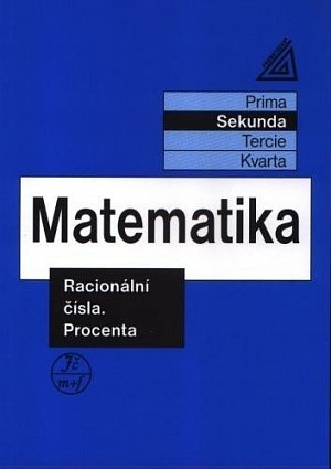 Matematika pro nižší ročníky víceletých gymnázií - Racionální čísla a procenta, 3.  vydání
