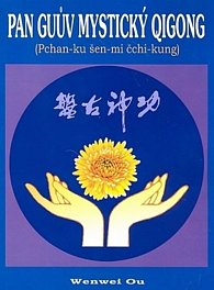 Pan Guův mystický qigong - Pchan-ku šen-mi čchi-kung