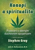 Konopí a spiritualita - Putování s dávným duchovním spojencem