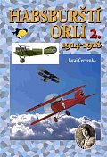 Habsburští orli 2. 1914-1918