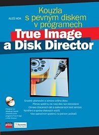 Kouzla s pevným diskem v programech True Image a D