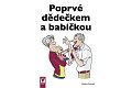 Poprvé dědečkem a babičkou