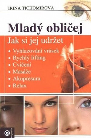 Mladý obličej - Jak si jej udržet
