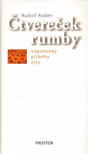 Čtvereček rumby - Vzpomínky, příběhy, črty