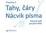 Písanka 2 – Tahy, čáry – Nácvik písma