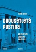 Dvousetletá pustina - Dějiny starší americké dramatiky