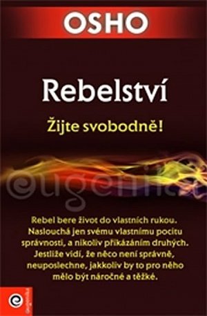 Rebelství - Žijte svobodně