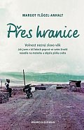 Přes hranice - Volnost nezná slovo věk. Jak jsem v 64 letech poprvé ve svém životě nasedla na motorku a objela půlku světa