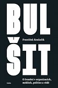 Bulšit - O žvanění v organizacích, médiích, politice a vědě