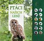 Ptáci našich lesů - zvuková knížka