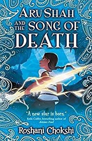 Aru Shah and the Song of Death