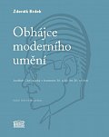 Obhájce moderního umění - Jindřich Chalupecký v kontextu 30. a 40. let 20. století