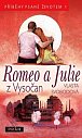 Romeo a Julie z Vysočan - Příběhy psané životem 1