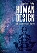 Human design - Jak porozumět sobě i druhým