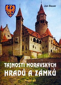 Tajnosti moravských 1. díl hradů a zámků