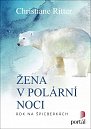 Žena v polární noci - Rok na Špicberkách