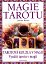 Magie tarotu - Tarotová kouzla v magii, Využití tarotu v magii
