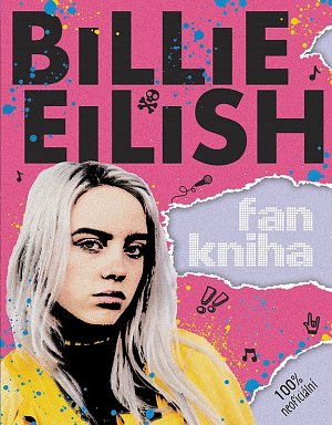 Billie Eilish: Fankniha (100% neoficiální)