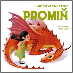Nauč svého draka říkat PROMIŇ