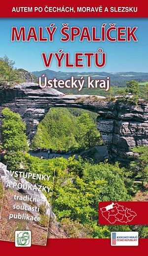 Malý špalíček výletů - Ústecký kraj - Autem po Čechách, Moravě a Slezsku