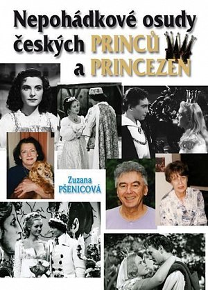 (Ne)pohádkové osudy českých princů a princezen