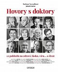 Hovory s doktory - 12 pohledů na zdraví, lásku, víru… a život