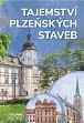 Tajemství plzeňských staveb