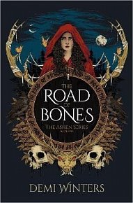 The Road of Bones: The Ashen Series, Book One