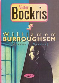 S Williamem Burroughsem (Zpráva z bunkru)