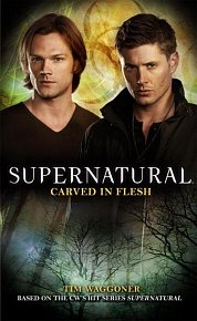 Supernatural - Carved in Flesh