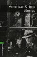 Oxford Bookworms Library 6 American Crime Stories with Audio MP3 Pack (New Edition)