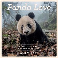 Panda Love : The secret lives of pandas