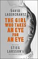 The Girl Who Takes an Eye for an Eye: Continuing Stieg Larsson´s Millennium Series